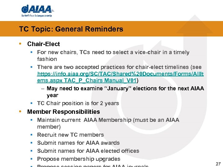 TC Topic: General Reminders • Chair-Elect § For new chairs, TCs need to select