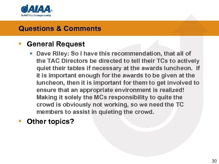 Questions & Comments • General Request § Dave Riley: So I have this recommendation,