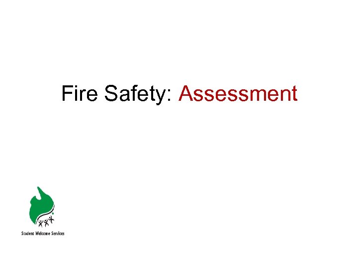 Fire Safety: Assessment 
