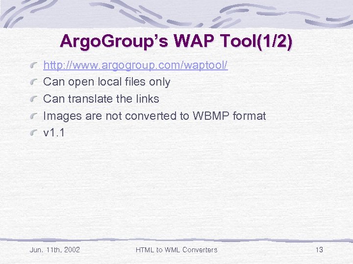 Argo. Group’s WAP Tool(1/2) http: //www. argogroup. com/waptool/ Can open local files only Can