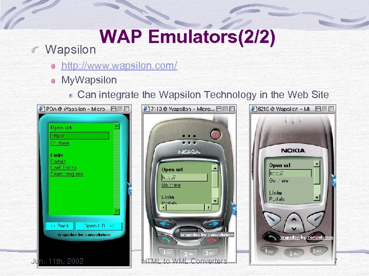 Wapsilon WAP Emulators(2/2) http: //www. wapsilon. com/ My. Wapsilon Can integrate the Wapsilon Technology