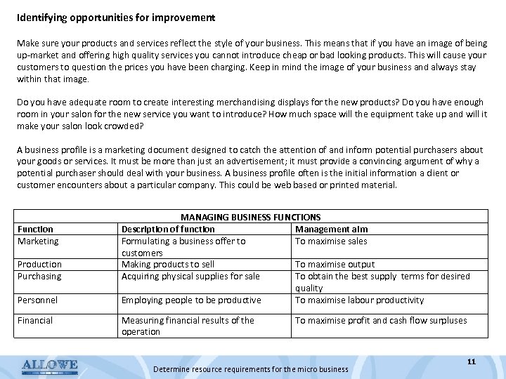 Identifying opportunities for improvement Make sure your products and services reflect the style of