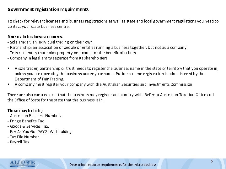 Government registration requirements To check for relevant licenses and business registrations as well as