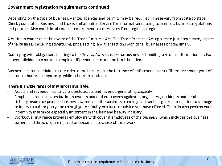 Government registration requirements continued Depending on the type of business, various licences and permits