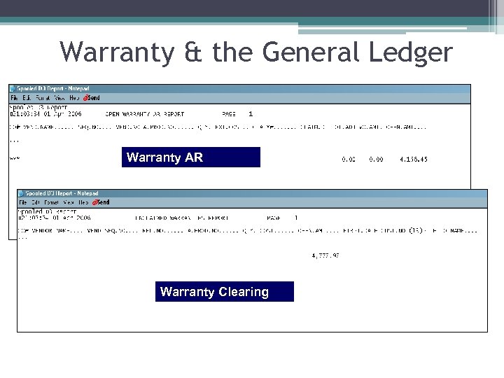 Warranty & the General Ledger Warranty AR Warranty Clearing 