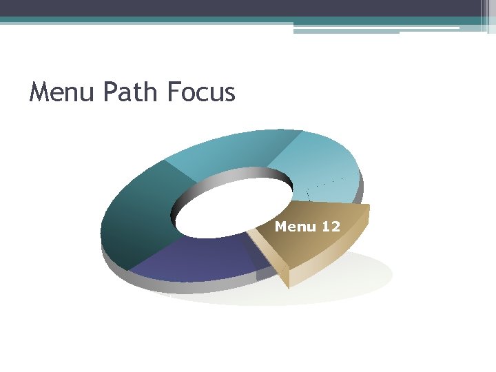 Menu Path Focus Menu 12 