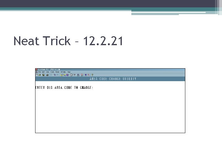 Neat Trick – 12. 2. 21 