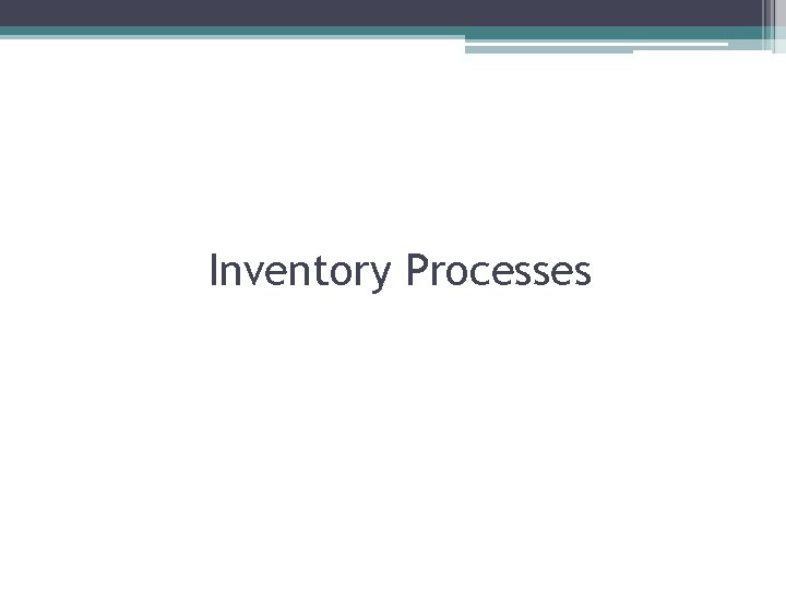 Inventory Processes Men 13 