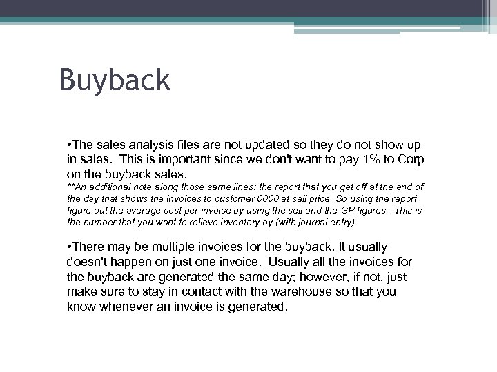 Buyback • The sales analysis files are not updated so they do not show