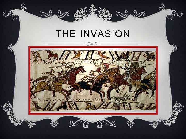 THE INVASION 