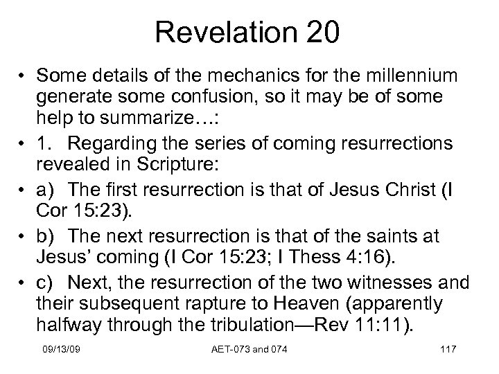 Revelation 20 • Some details of the mechanics for the millennium generate some confusion,
