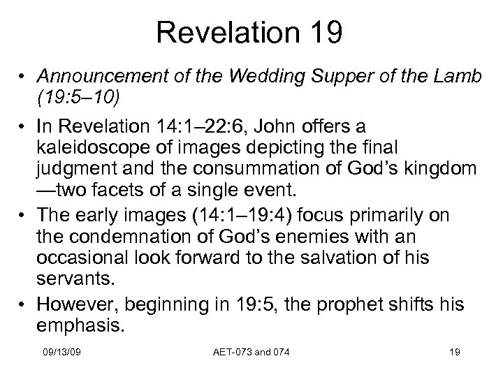 Revelation 19 • Announcement of the Wedding Supper of the Lamb (19: 5– 10)