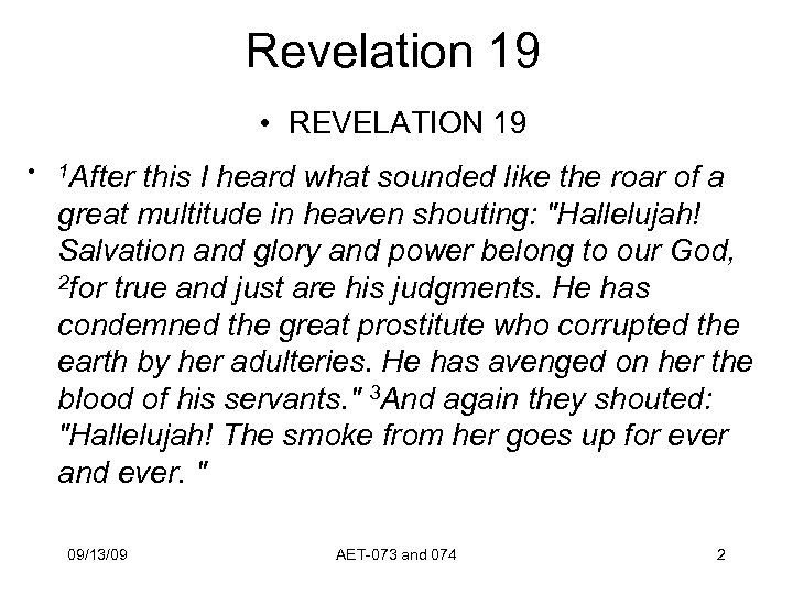 Revelation 19 • REVELATION 19 • 1 After this I heard what sounded like