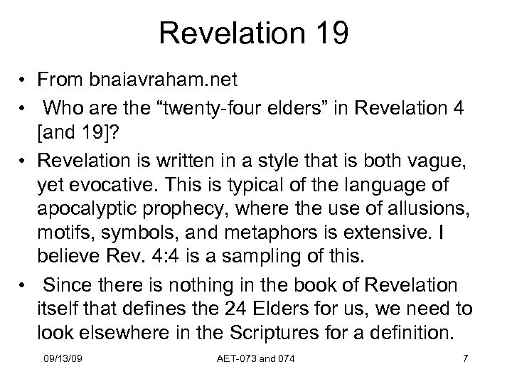 Revelation 19 • From bnaiavraham. net • Who are the “twenty-four elders” in Revelation