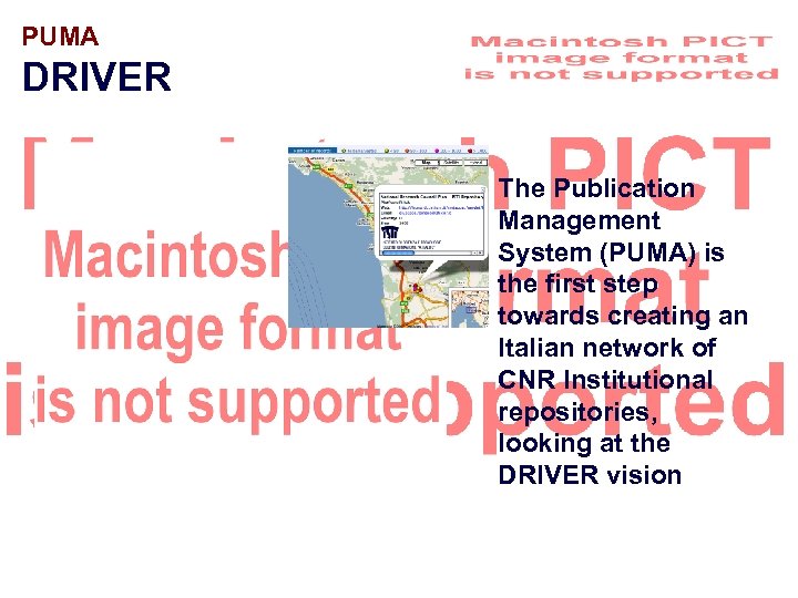 PUMA DRIVER The Publication Management System (PUMA) is the first step towards creating an