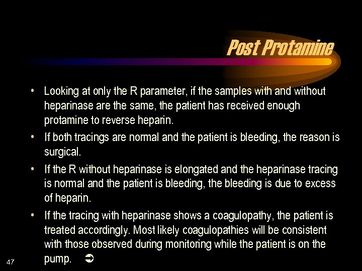 Post Protamine 47 • Looking at only the R parameter, if the samples with