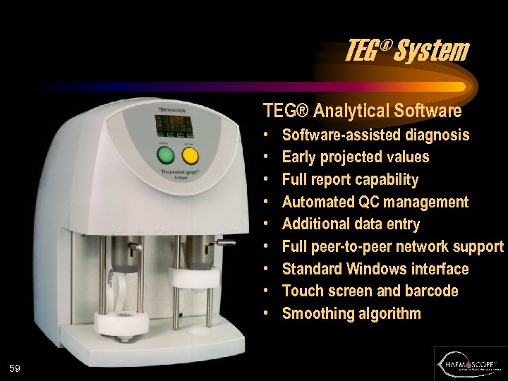 TEG® System TEG® Analytical Software • • • 59 Software-assisted diagnosis Early projected values