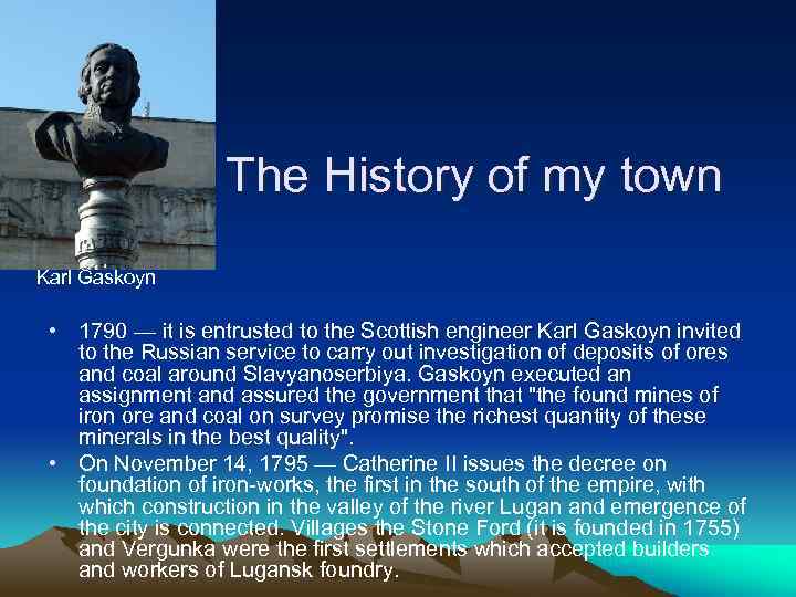 The History of my town Karl Gaskoyn • 1790 — it is entrusted to