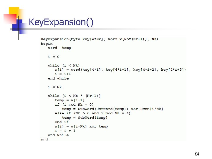 Key. Expansion() 84 
