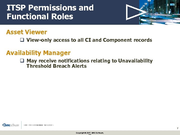 ITSP Permissions and Functional Roles Asset Viewer q View-only access to all CI and