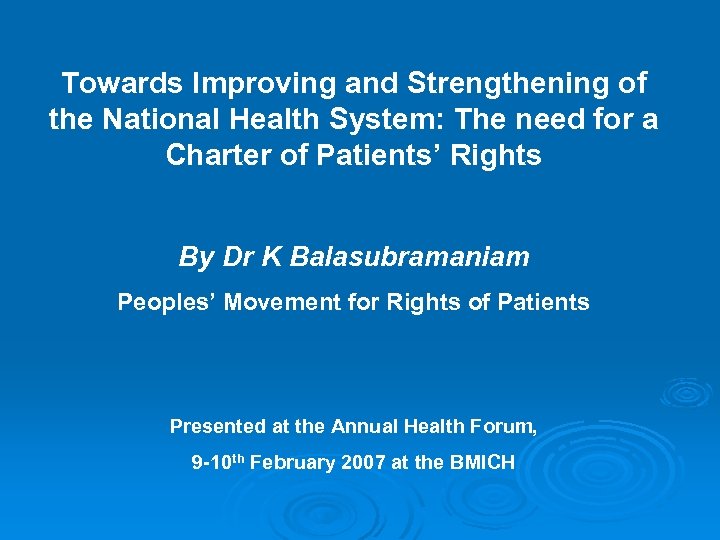 Towards Improving and Strengthening of the National Health System: The need for a Charter