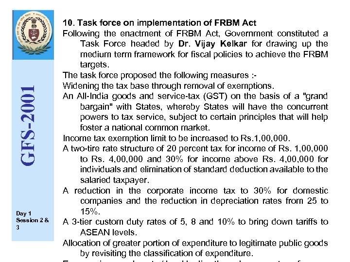 GFS-2001 Day 1 Session 2 & 3 10. Task force on implementation of FRBM
