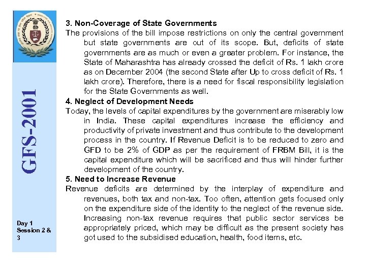 GFS-2001 Day 1 Session 2 & 3 3. Non-Coverage of State Governments The provisions