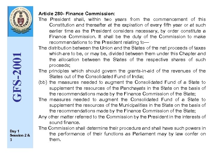 GFS-2001 Day 1 Session 2 & 3 Article 280 - Finance Commission: The President