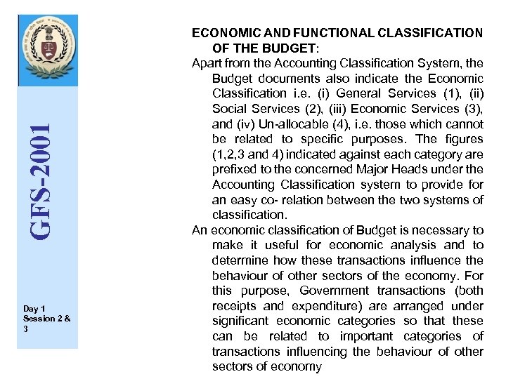 GFS-2001 Day 1 Session 2 & 3 ECONOMIC AND FUNCTIONAL CLASSIFICATION OF THE BUDGET: