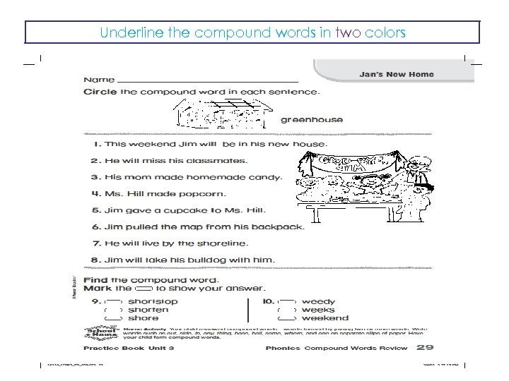 Underline the compound words in two colors 