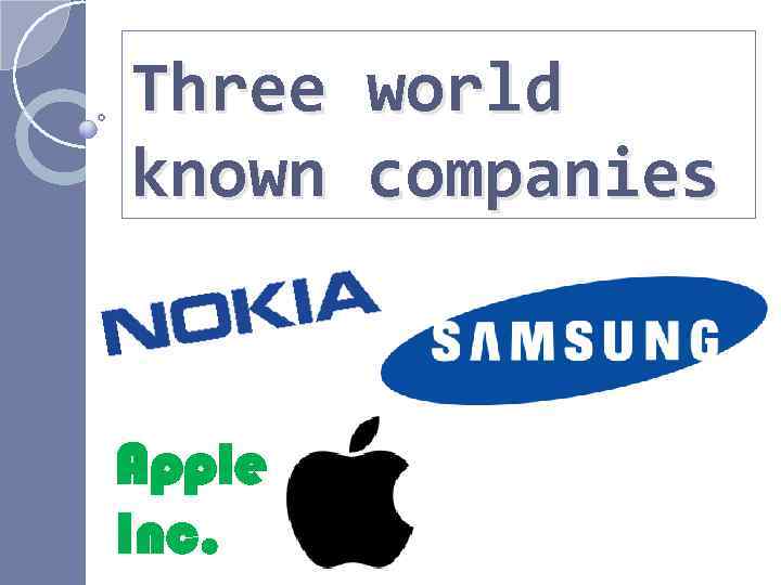 Three known Apple Inc. world companies 