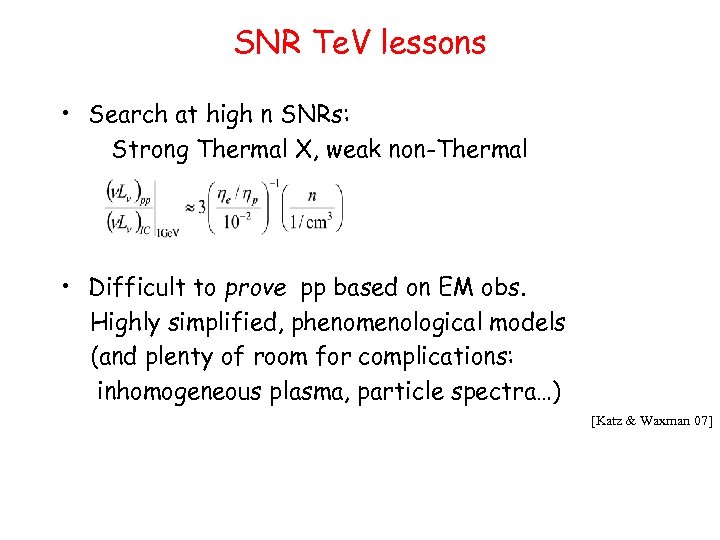 SNR Te. V lessons • Search at high n SNRs: Strong Thermal X, weak
