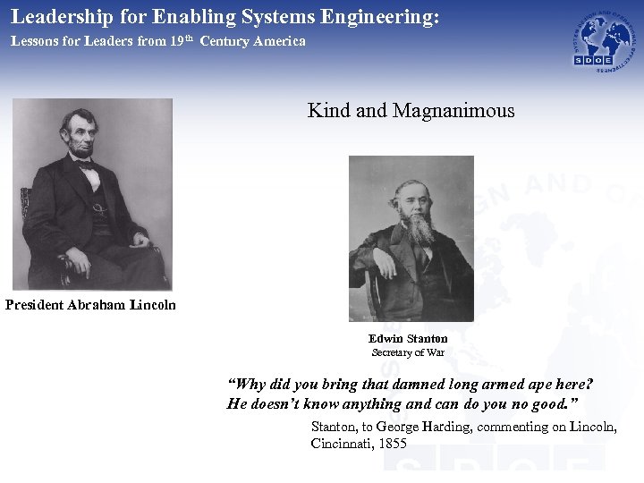 Leadership for Enabling Systems Engineering: Lessons for Leaders from 19 th Century America Kind