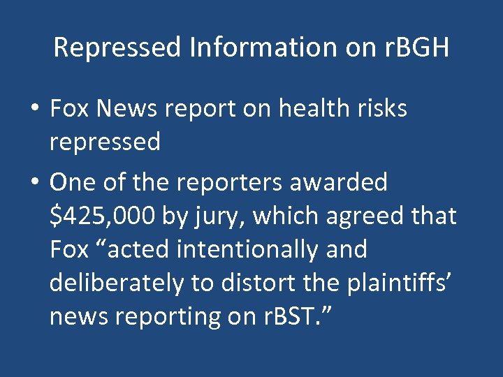 Repressed Information on r. BGH • Fox News report on health risks repressed •