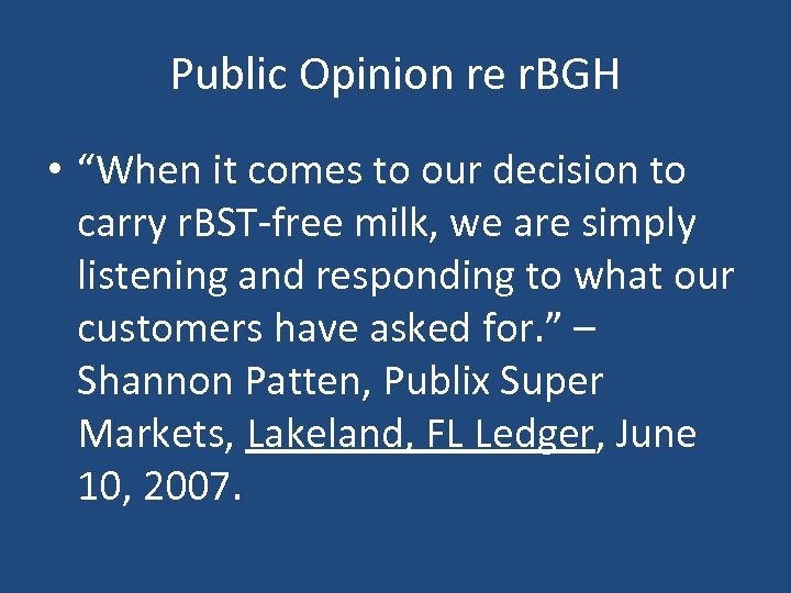 Public Opinion re r. BGH • “When it comes to our decision to carry