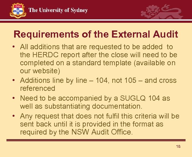 Requirements of the External Audit • All additions that are requested to be added