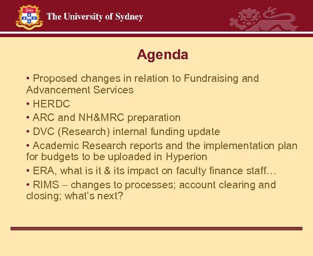  Agenda • Proposed changes in relation to Fundraising and Advancement Services • HERDC