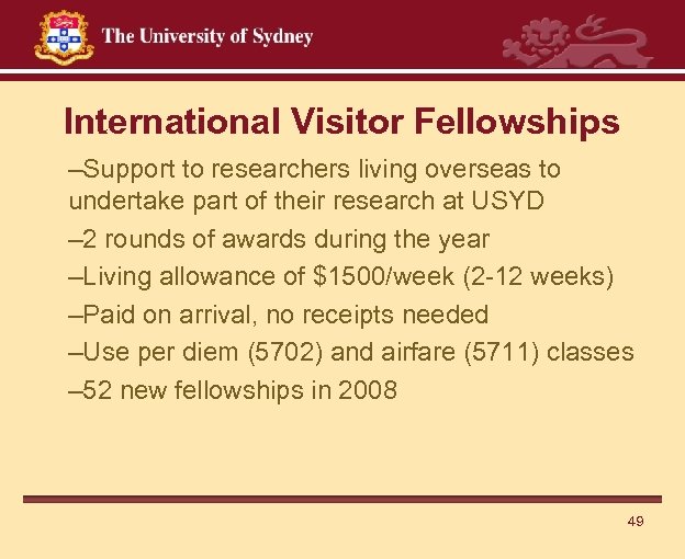 International Visitor Fellowships –Support to researchers living overseas to undertake part of their research