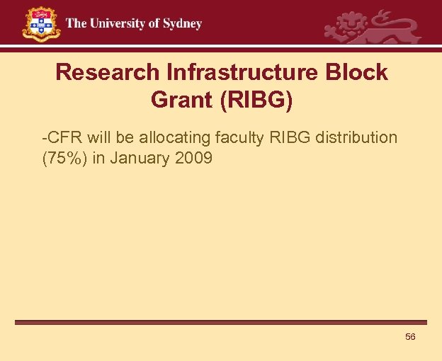 Research Infrastructure Block Grant (RIBG) -CFR will be allocating faculty RIBG distribution (75%) in