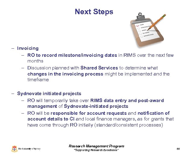 Next Steps – Invoicing – RO to record milestone/invoicing dates in RIMS over the