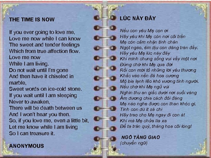 THE TIME IS NOW If you ever going to love me, Love me now