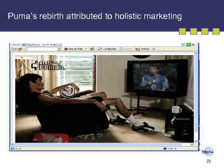 Puma’s rebirth attributed to holistic marketing 23 