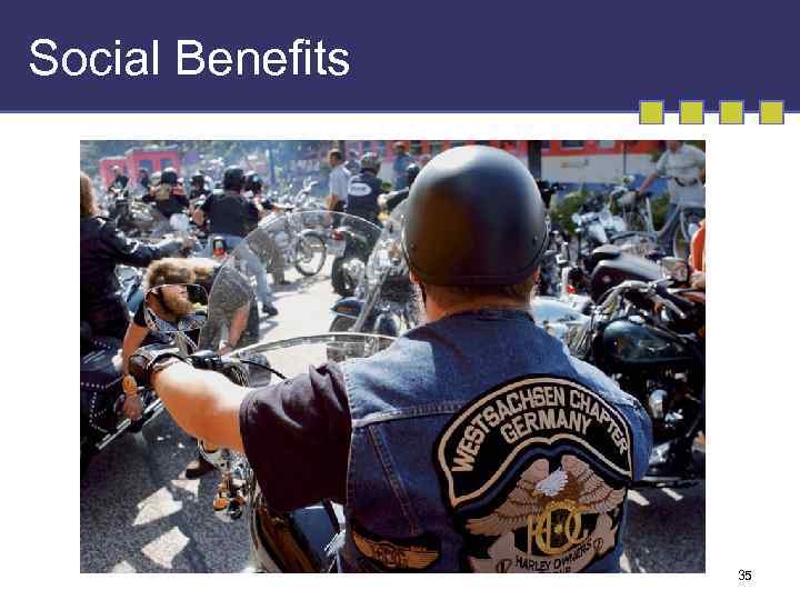 Social Benefits 35 
