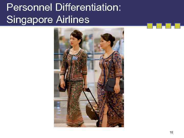 Personnel Differentiation: Singapore Airlines 18 