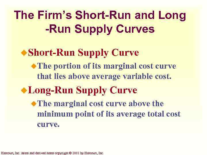 The Firm’s Short-Run and Long -Run Supply Curves u. Short-Run Supply Curve u. The
