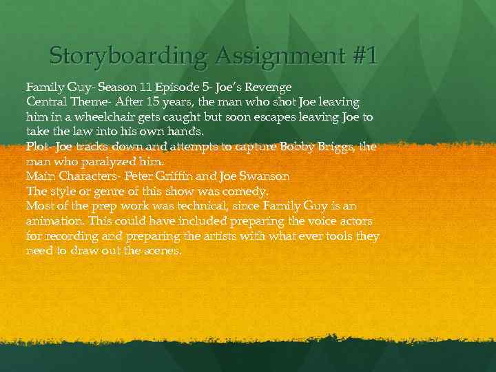 Storyboarding Assignment #1 Family Guy- Season 11 Episode 5 - Joe’s Revenge Central Theme-