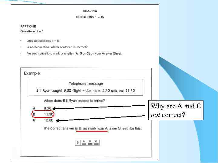 Why are A and C not correct? 