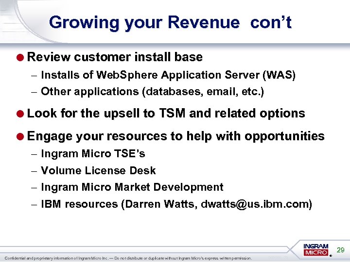 Growing your Revenue con’t =Review customer install base – Installs of Web. Sphere Application