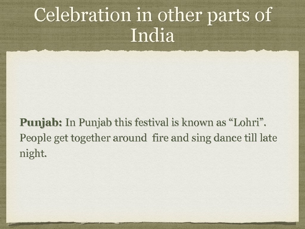 Celebration in other parts of India Punjab: In Punjab this festival is known as