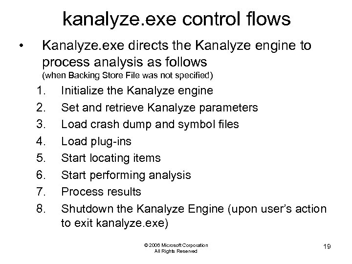 kanalyze. exe control flows • Kanalyze. exe directs the Kanalyze engine to process analysis